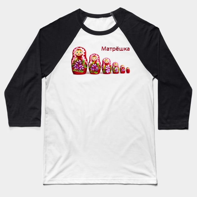 Matrjoschka t shirt Russian pride retro Matryoshka Baseball T-Shirt by Jakavonis